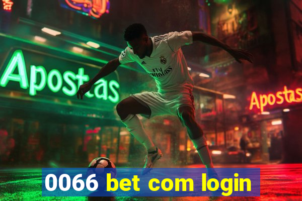 0066 bet com login